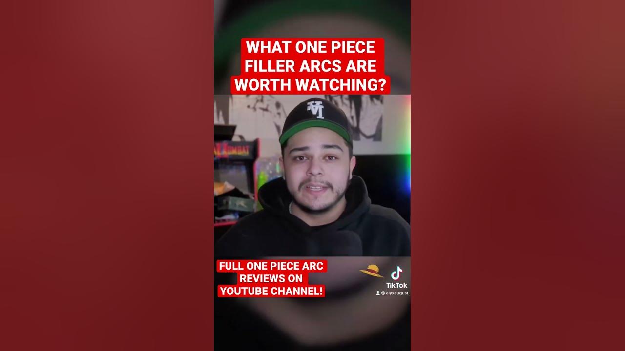 Which One Piece Filler Arcs Are Worth Watching Should I Watch One which-one-piece-filler-arcs-are-worth-watching-should-i-watch-one