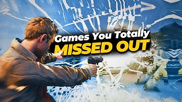 15 UNDERRATED Games That Are WAY Better Than You Think