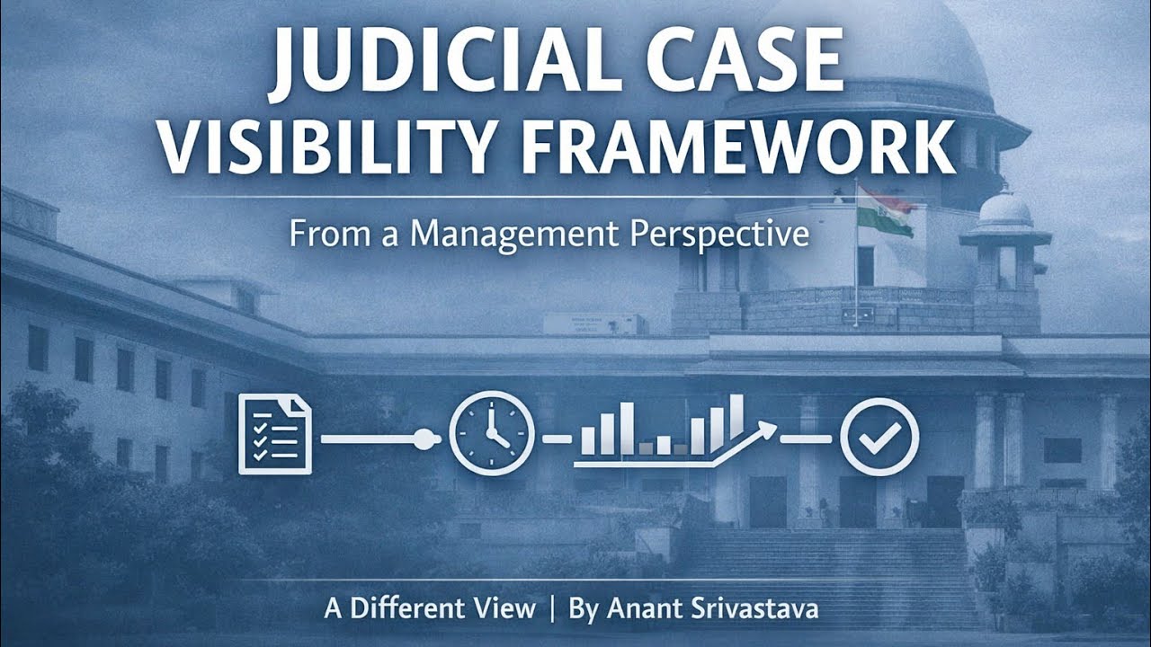 Judicial Case Visibility Framework: The Missing System Behind India’s Pendency Crisis