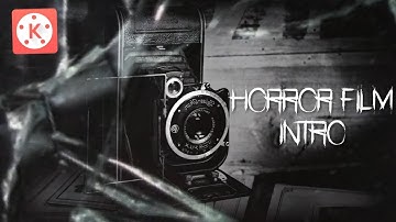 How to create a HORROR MOVIE INTRO in Kinemaster | KineMaster Tutorials | Tech Share Tamil