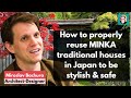 How to properly reuse minka in japan to be stylish  safe  miroslav bachura