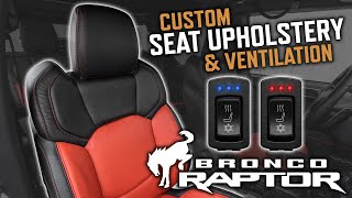 Ford Bronco Raptor Gets LeatherSeats.com Upholstery Upgrade and Heated and Cooled Ventilated Seats by LeatherSeats.com 787 views 2 months ago 9 minutes, 32 seconds