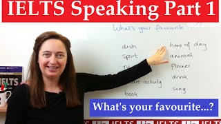 Ielts Speaking Part 1 Whats Your Favourite?