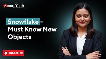 Snowflake - Must Know New Objects | ZaranTech