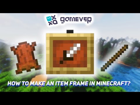 How to Make an Item Frame in Minecraft - Tutorial/Step-by-step Guide ...