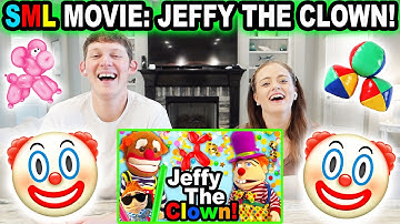 SML MOVIE: JEFFY THE CLOWN! *REACTION*