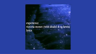 experience lyrics - victoria monet (with khalid & sg lewis)