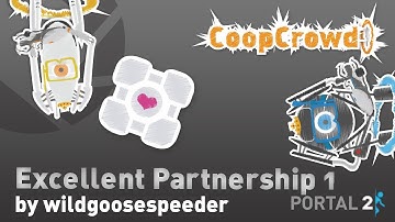 Portal 2 Custom Map - Excellent Partnership 1 "We