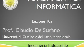 Lezione 10a Fondamenti di Informatica