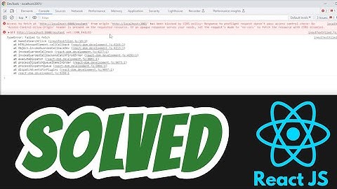 Access to fetch at from origin has been blocked by CORS policy SOLVED in React JS
