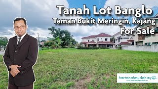 [AVAILABLE] Tanah Lot Banglo 5005sqft, Taman Bukit Meringin, Kajang For Sale