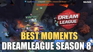 DreamLeague Season 8 [BEST MOMENTS]  — Dota 2- 7.07