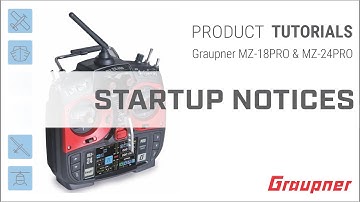 Startup Notices on the Graupner mz-16PRO and mz-24PRO HoTT Radio