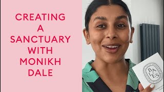Creating a sanctuary with stylist Monikh Dale