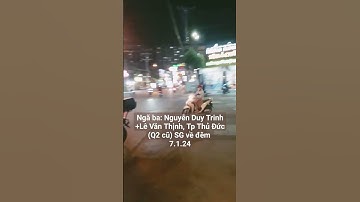 Ngã ba: Nguyễn Duy Trinh +Lê Văn Thịnh, Tp Thủ Đức (Q2 cũ) SG về đêm 7.1.24 #shorst  #tldd #saigon