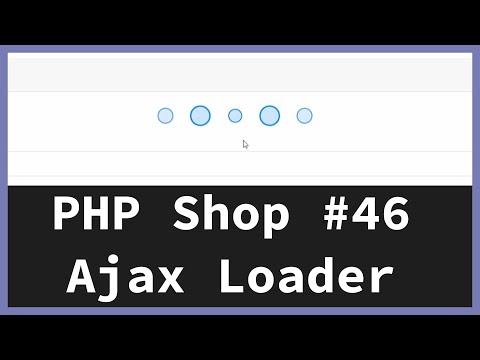 Ajax Loader mit CSS Keyframes animieren im Produkt Image Upload - PHP Online Shop tutorial | Part 46