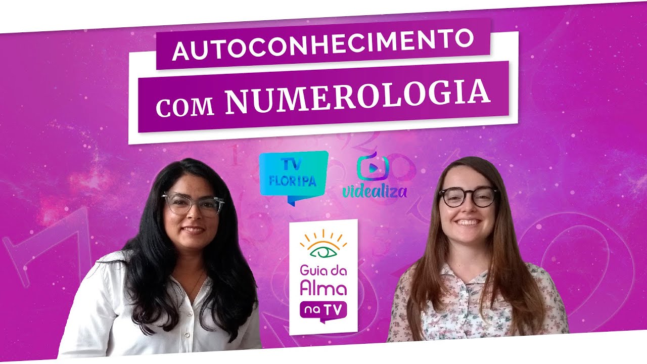 Numerologia: significado e missão de vida! • Guia da Alma na TV