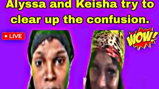 Chileee Alyssa And Keisha Tried To Have A Conversation And It Didnt Go Well At All.