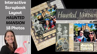 Interactive Scrapbook Pages | HAUNTED MANSION | Disney World | 12x12 Scrapbook Ideas | Flip Pages