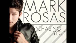 Chasing You - Mark Rosas