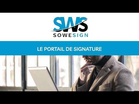 Le portail de signature SoWeSign