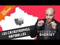 FRÉDÉRICK SIGRIST - Les catastrophes naturelles