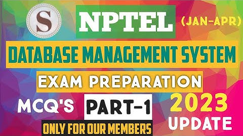 Data Base Management System || NPTEL||Preparation Video Part-1 2023 Update|| #nptel #dbms #skumaredu