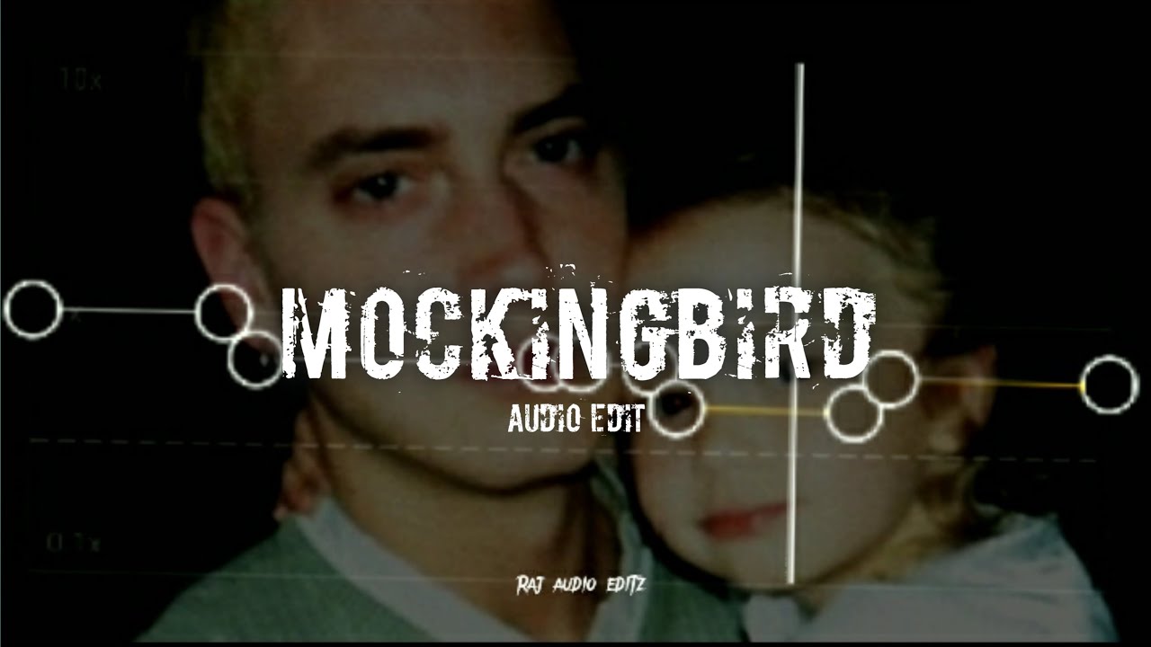 Mockingbird - Eminem ( edit audio 👽🔥 )