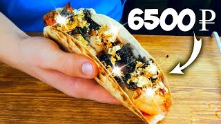 THE MOST EXPENSIVE TACO FOR 6500 RUBLES!!!