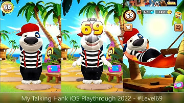My Talking Hank | iOS | Playthrough 2022 | - #Level69