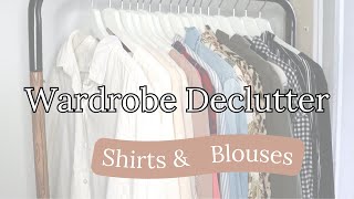 Wardrobe Declutter | Blouses & Shirts
