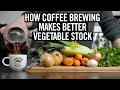 How Coffee Brewing Makes Better Vegetable Stock