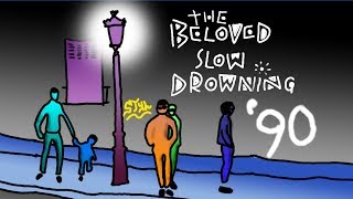 The Beloved - Slow Drowning '90