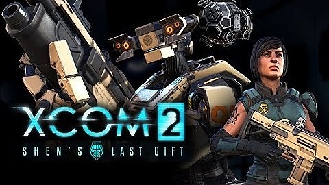 Xcom 2 ps4 gameplay #4: Operation last gift(Shen