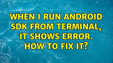 Ubuntu: When I run Android SDK from terminal, it shows error. How to fix it? (2 Solutions!!)