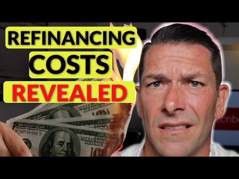 Refinancing Mortgage Explained - The REAL Cost to Refinance a mortgage