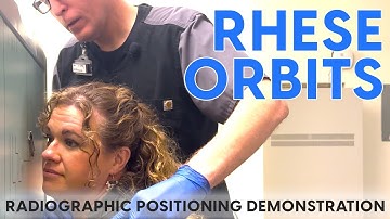Rhese Orbits Radiographic Positioning Demonstration