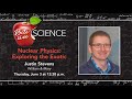 Exploring the Exotic: Nuclear Physics feat. Justin Stevens, A Bite-size Science Lecture