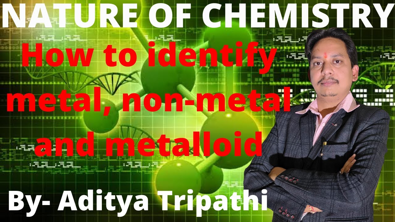 How To Identify Metal Non metal Metalloid L IX L X L XI L XII L JEE