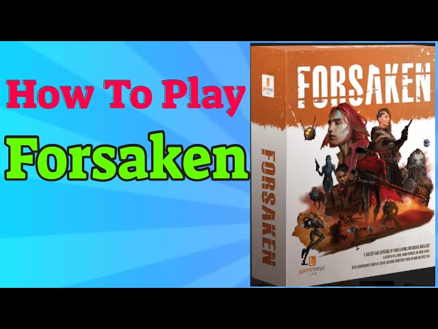 Forsaken by Game Trayz — Kickstarter