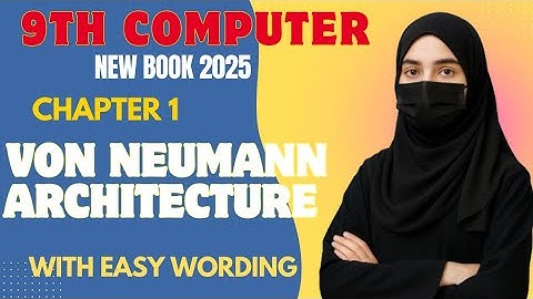 architecture of von neumann computers | 9th computer new book 2025