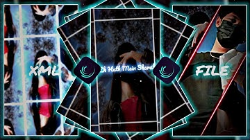 𝗘𝗞 𝗛𝗔𝗧𝗛 𝗠𝗘 𝗦𝗛𝗔𝗥𝗔𝗕 🍻🍾 || 𝗡𝗘𝗪 𝗧𝗥𝗘𝗡𝗗 🔥🌎 || 𝗕𝗢𝗬 𝗦 𝗔𝗧𝗜𝗧𝗨𝗗𝗘 𝗫𝗠𝗟 🌈💯 || 𝗧𝗥𝗘𝗡𝗗𝗘 𝗫𝗠𝗟 😼✌ #alightmotion #xml