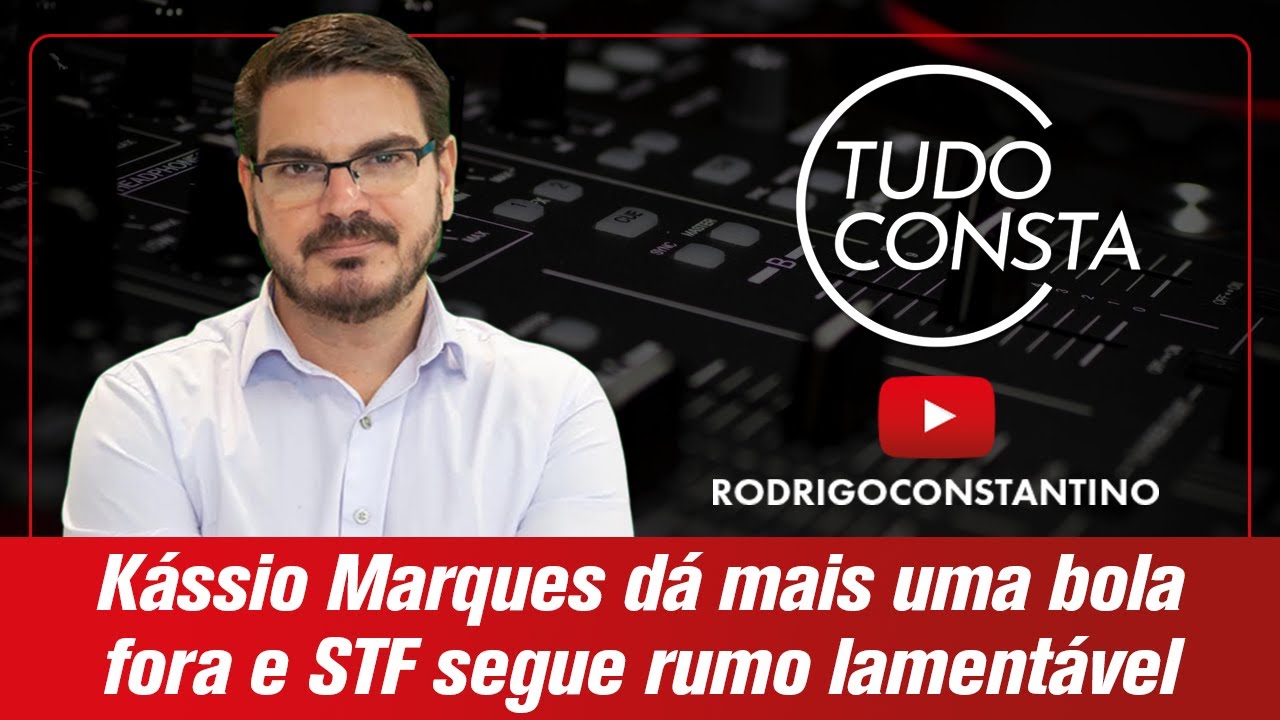 Kássio Marques da mais uma bola fora e STF segue rumo lamentável