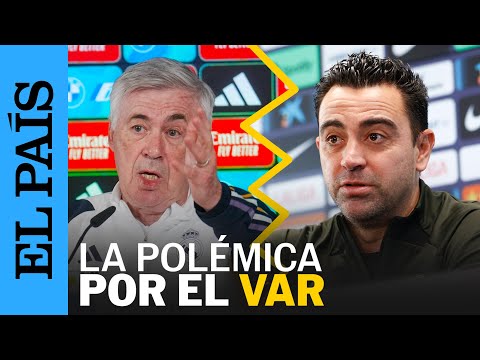 VAR | Ancelotti y Xavi reaccionan a la polémica por el arbitraje en el Real Madrid-Almería | EL PAÍS