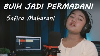 BUIH JADI PERMADANI (EXIST) - SAFIRA MAHARANI COVER