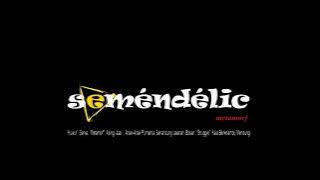 Semendelic - Kuwur Part 1