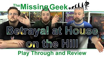 Betrayal at House on the Hill Play Through Review| The Missing Geek