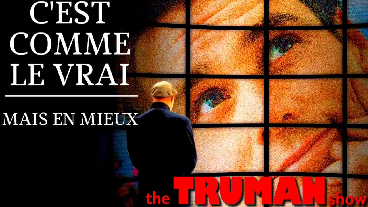 Ces films comme THE TRUMAN SHOW...en mieux !
