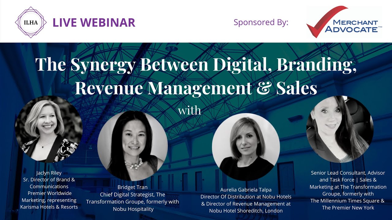 ILHA Webinar Series: Episode 6 - The Synergy between Digital, Branding, Revenue Management and Sales