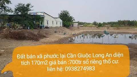 Bán đất thổ cư sổ riêng xã Phước Lại Cần Giuộc Long An